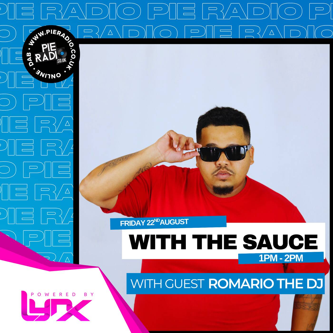 With The Sauce - Pie Radio Guest Mix by Romario The DJ