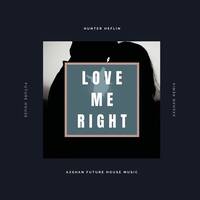 Love Me Right Future House by Axshan