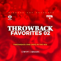 DJ FESTA - THROWBACK FAVORITES 02 by Dj Festa 254