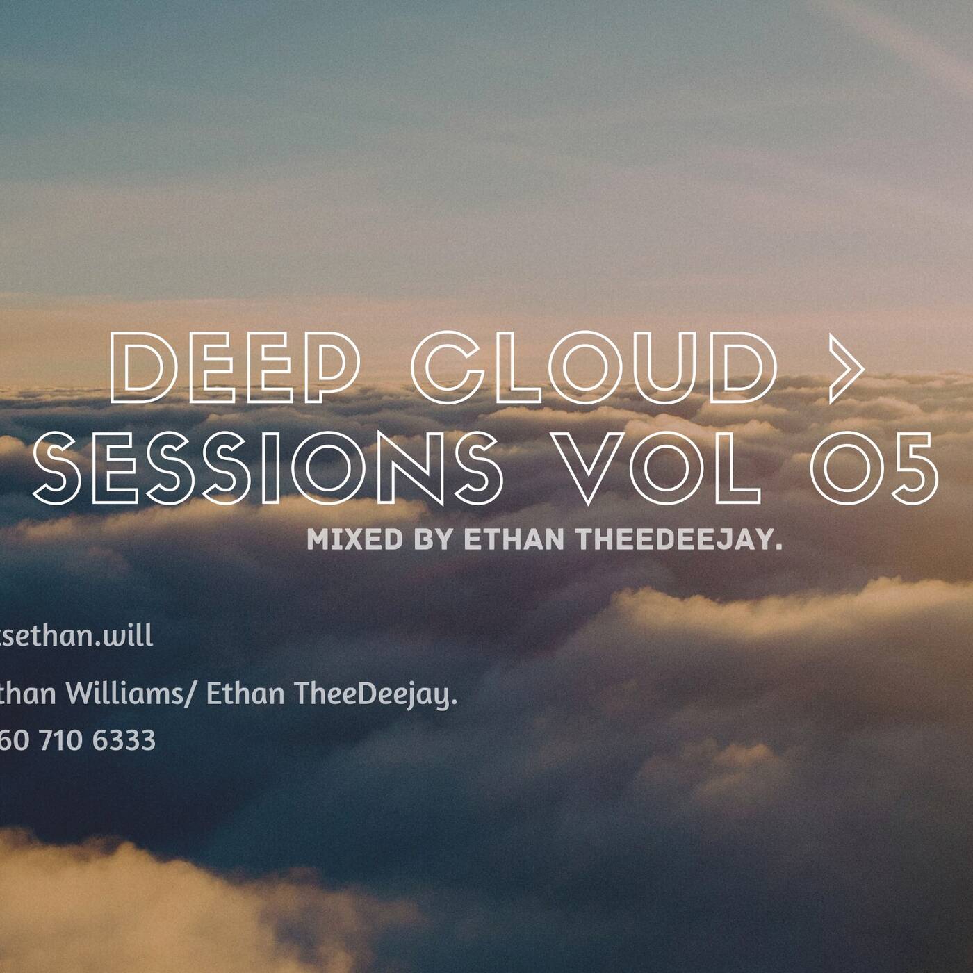 Deep Cloud Sessions_-Vol 05 Mixed By Ethan TheeDeejay-mc (1) episode artwork