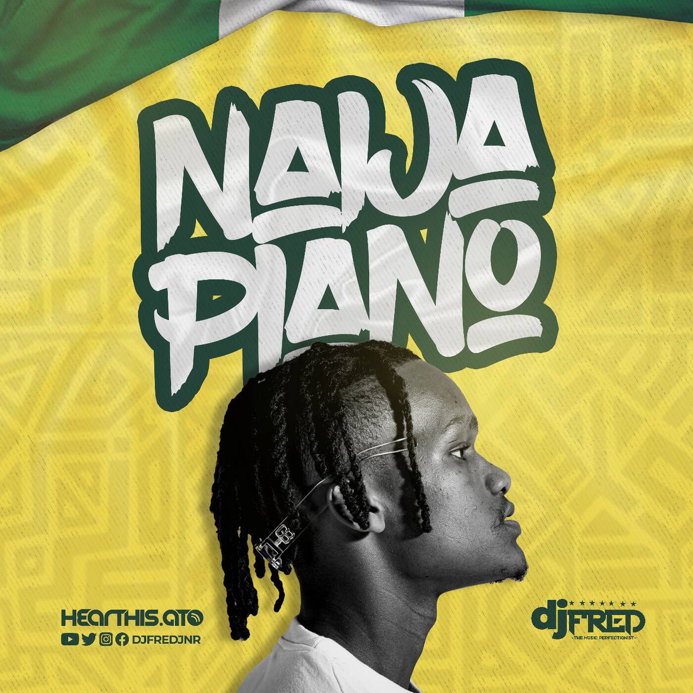 NAIJAPIANO VOL 1 (DJFREDJNR)