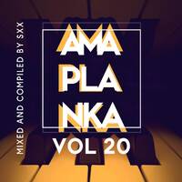 Strictly AmaPlanka Vol 20 (Mixed N Compiled By SxX) by XoliSoulMF