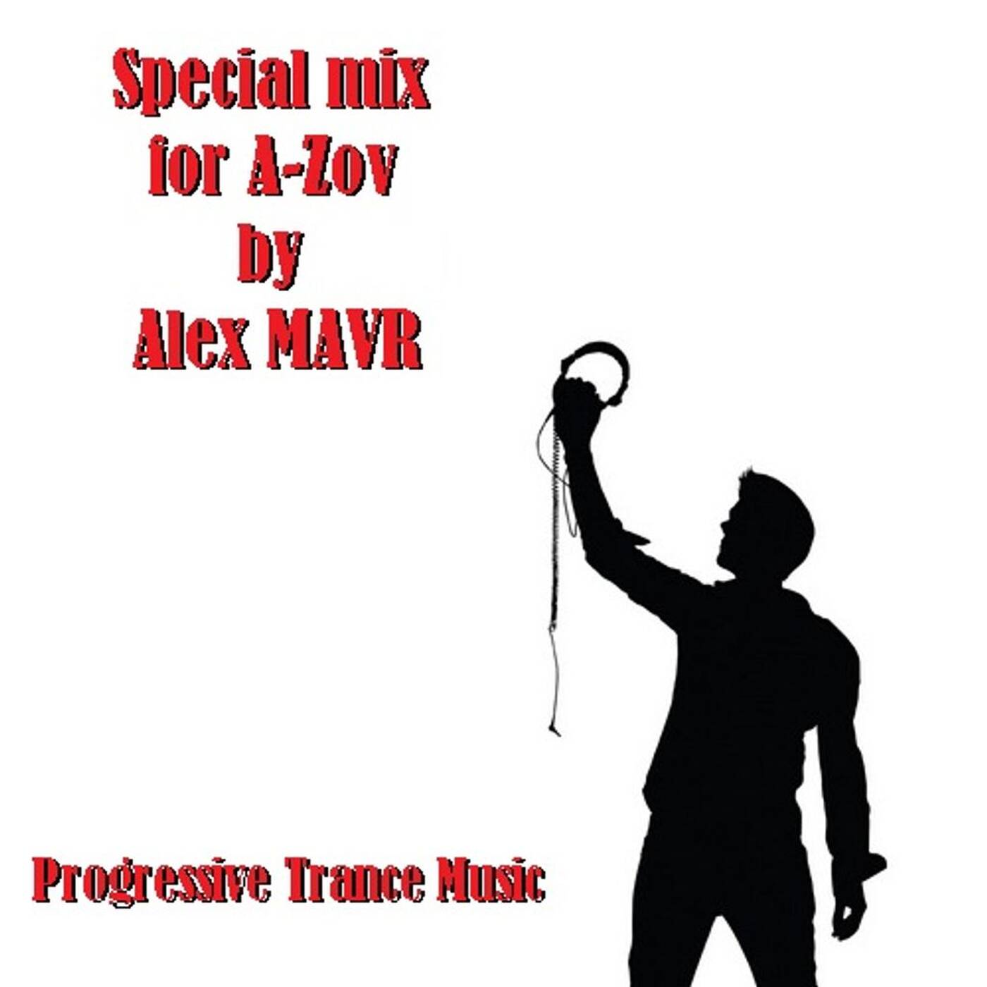 Special mix for A-Zov fest 2014 by Alex MAVR episode artwork