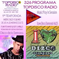 326 Programa Topdisco Radio Music Play I Love Disco Diamonds Vol.25 In Session - Funkytown - 90mania – 10.06.2020 by Topdisco Radio