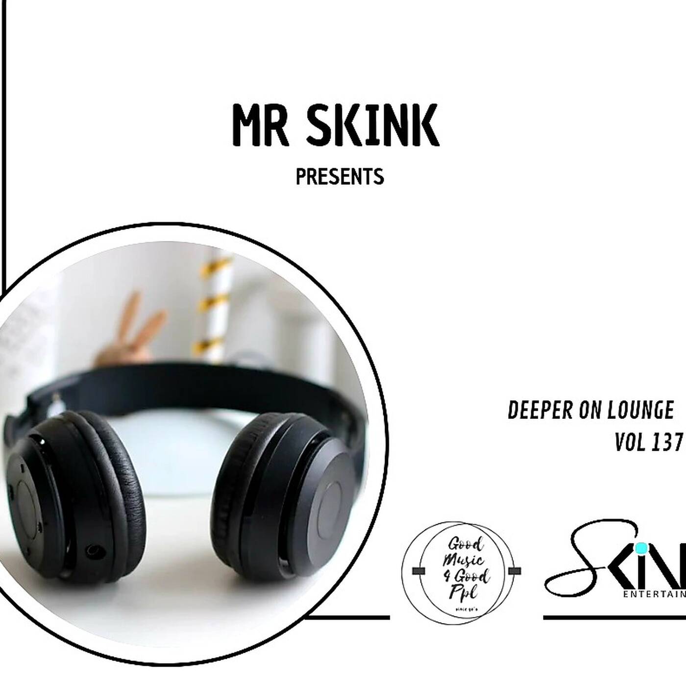 - Mr Skink Prsnts-Deeper On Lounge vol 137 episode artwork