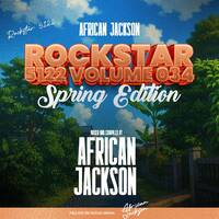Rockstar 5122 Volume 034 [Spring Edition] By African Jackson by African Jackson