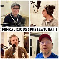 Funkalicious Sprezzatura III (Turntable Sprezzatura Folge 52) by Turntable Sprezzatura