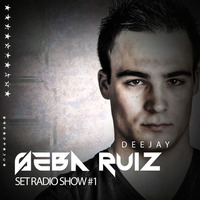 Seba Ruiz - Set Radio Show #1 by Seba Ruiz