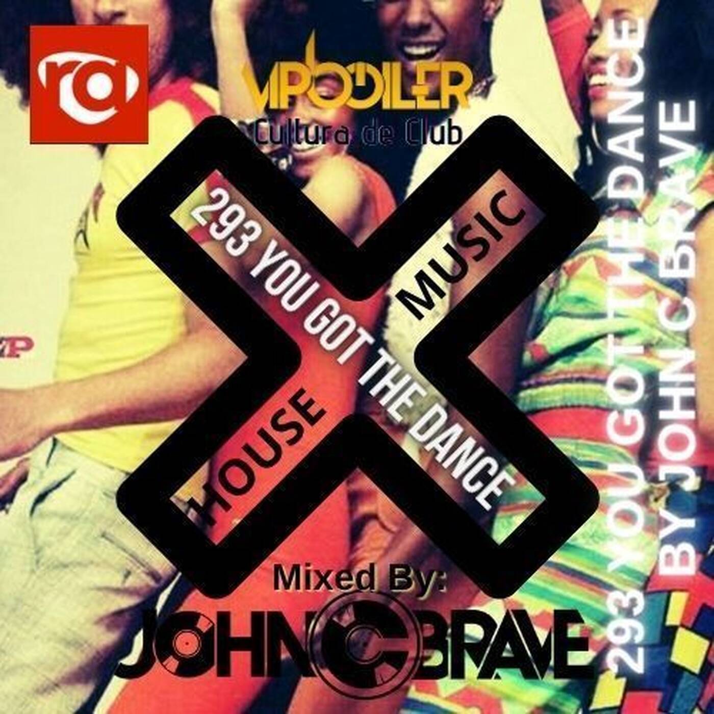 293 YOU GOT THE DANCE BY JOHN C BRAVE SZONA DJ 28 06 2025 episode artwork