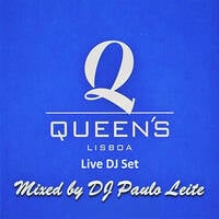 Queens Live Set - Mixed by DJ Paulo Leite by DJ Paulo Leite Official
