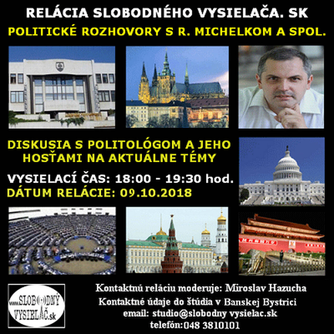 Politické rozhovory 01 - 2018-10-09 Diskusia o udalostiach v domácej a zahraničnej  politike episode artwork
