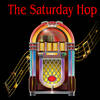 The Saturday Hop