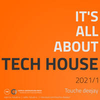 Tech House session 2021 - 1 by Touche