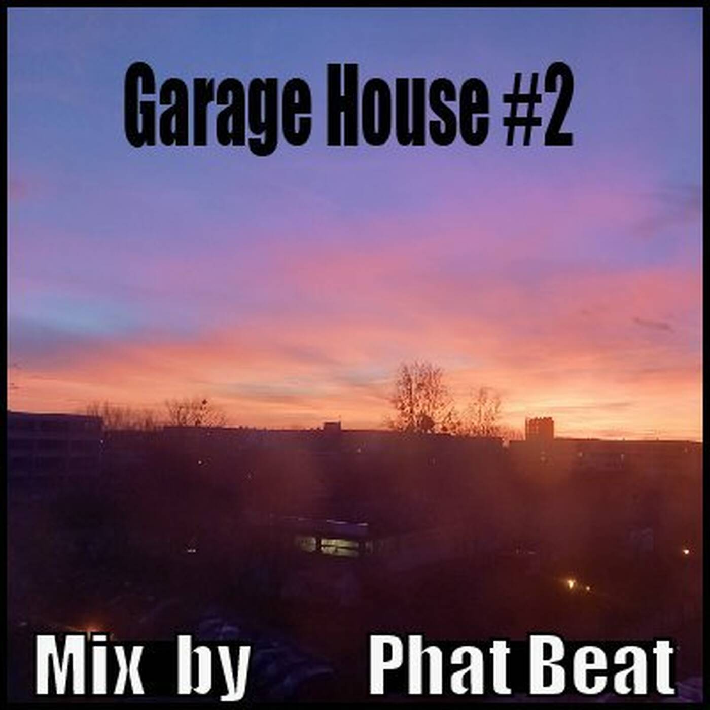 Garage House #2 August 2024 Mix by Phat Beat episode artwork
