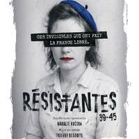 Résistantes 39-45 : une conférence-spectacle de Magalie Kučera by Radio Albigés
