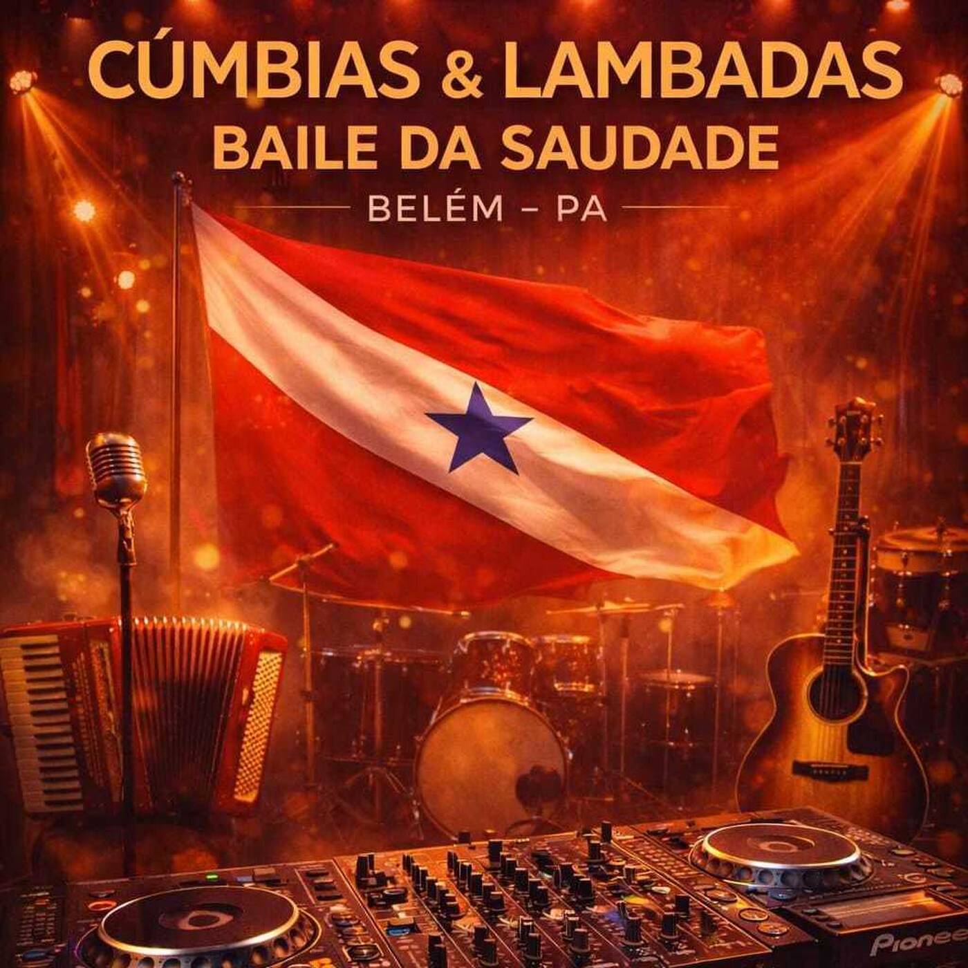 CUMBIAS & LAMBADAS BAILE DA SAUDADE BELEM PA DJCH episode artwork