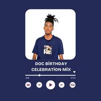 Doc_Birthday Celebration Mix by Doc