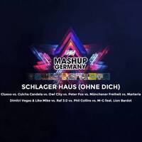 Mashup-Germany - Schlager Haus ohne dich (Münchener Freiheit vs. Peter Fox vs. Clueso vs. more) by mashupgermany