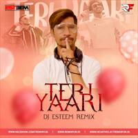Teri Yaari Remix - DJ Esteem by Remixfun.in