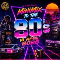 MiniMix To The 80s [18 April 2026] - Dj ThaMan by DJ ThaMan