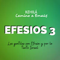 EFESIOS 3 | Los gentiles son Efraín e Israel by Kehila Camino a Emaus