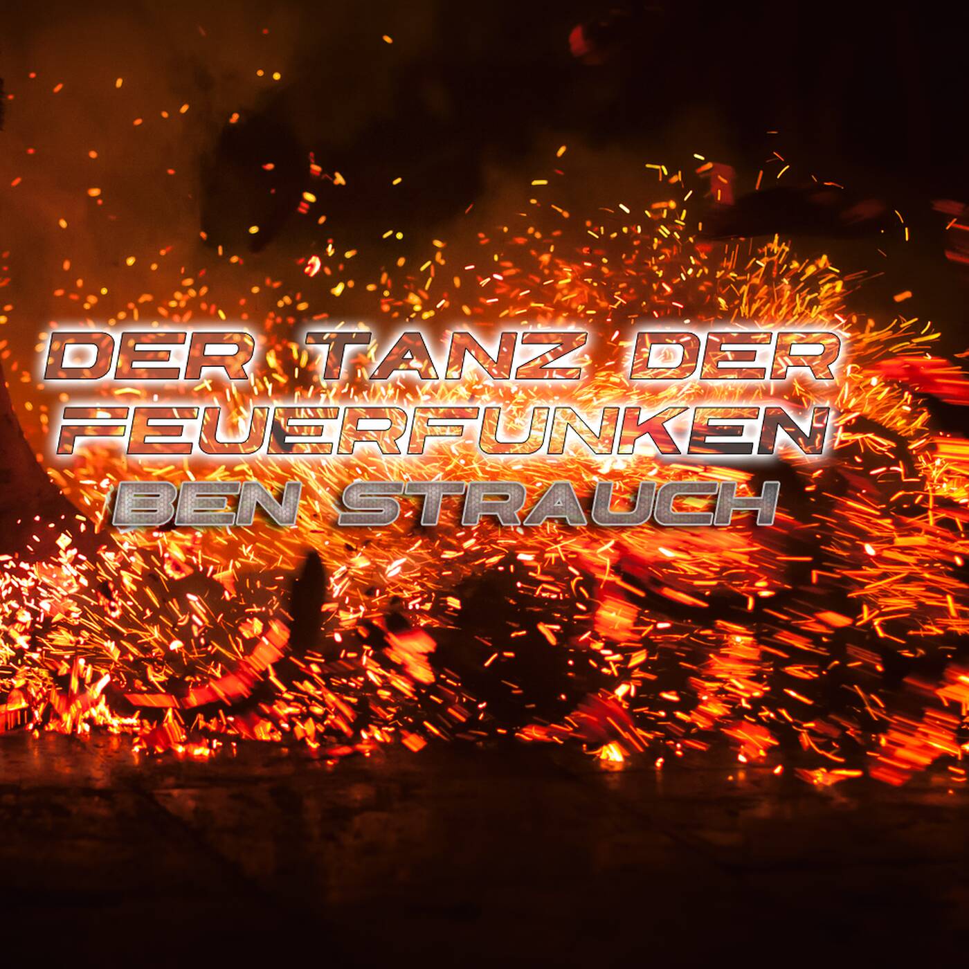 Der Tanz der Feuerfunken | 14-07-2017 - Ben Strauch episode artwork