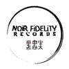 Noir Fidelity Records