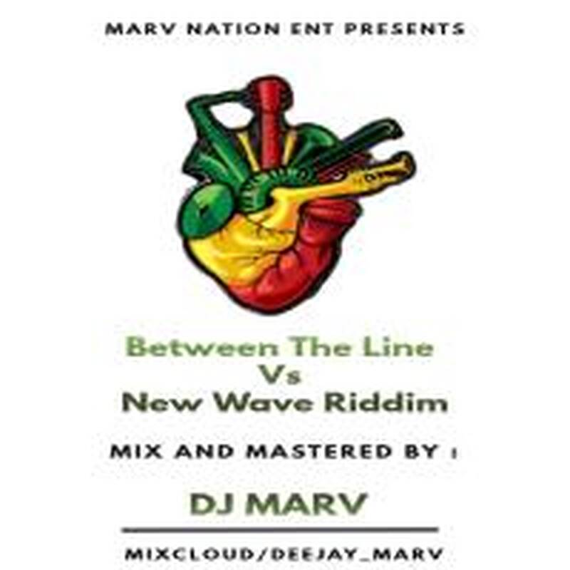 Between The Line vs New Wave Riddim - Dj Marv