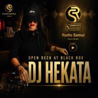 019 Dj Hekata - Open Deck at Black Box (RadioSamui.Online) by Radio Samui