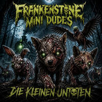 Frakenstine Mini Dudes - "Die Kleinen Untoten" by =(7Moons)"DJ Jam Club"(((Frakenstine Mini Dudes))///DELTA THUNDER//Malaysia Bobey / Club Loopstone/ The NoMans Ghost//Snack Goat