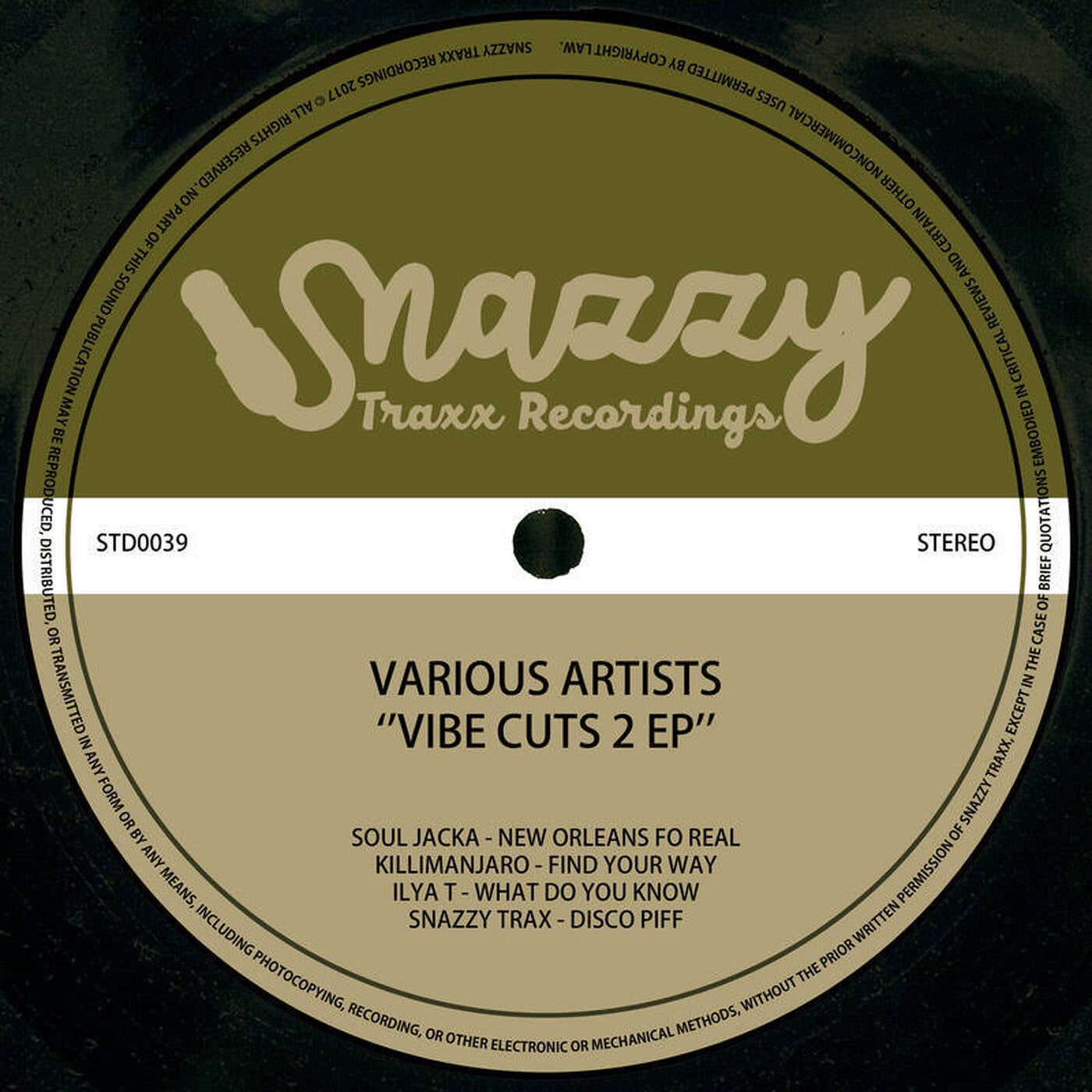 VIBE CUTS VOL.2 - Soul Jacka, Killimanjaro, Ilya T & Snazzy Trax