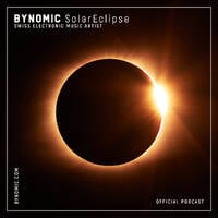 Solar Eclipse 221 | Deep &amp; Melodic Progressive House Mix by BYNOMIC