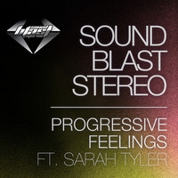 Sound Blast Stereo Ft. Sarah Tyler-Progressive Feelings(U4Ya Remix)(PREVIEW) by U4Ya