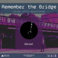 Dänzel @ Remember the Bridge 26/4 by Electronic Beatz Network