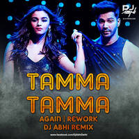 Tamma Tamma Again (Rework) - Dj Abhi India (Remix) by DJ ABHI INDIA