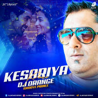 Kesariya (Remix) - DJ Orange by All Indian DJs Drive