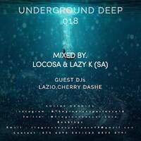 Underground Deep Sessions 018 (Guest Mix By Lazio ) by TheGrooveExperienceSessions