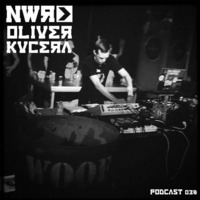 Oliver Kucera NWR Podcast 038 by nextweekrecords