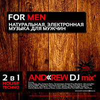 ANDREW DJ - FOR MEN (promomix320kbps) 16 04 2015 by Andrew Andrew