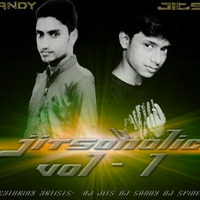 DJ Jits & Sandy #Jitsoholic_Vol_1