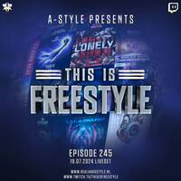 A-Style presents This Is Freestyle EP245 @ REALHARDSTYLE.NL 19.07.2024 by A-Style - Harder Styles DJ