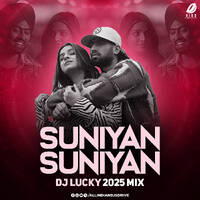 Suniyan Suniyan (2025 Remix) - DJ Lucky by All Indian DJs Drive