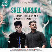 Sree Muruga Pazhani Andava (Remix) - Shadex Musics X Aimx Factory by All Indian DJs Drive