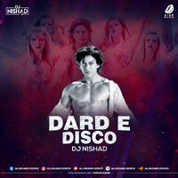 Dard E Disco (Remix) - DJ Nishad by All Indian DJs Drive