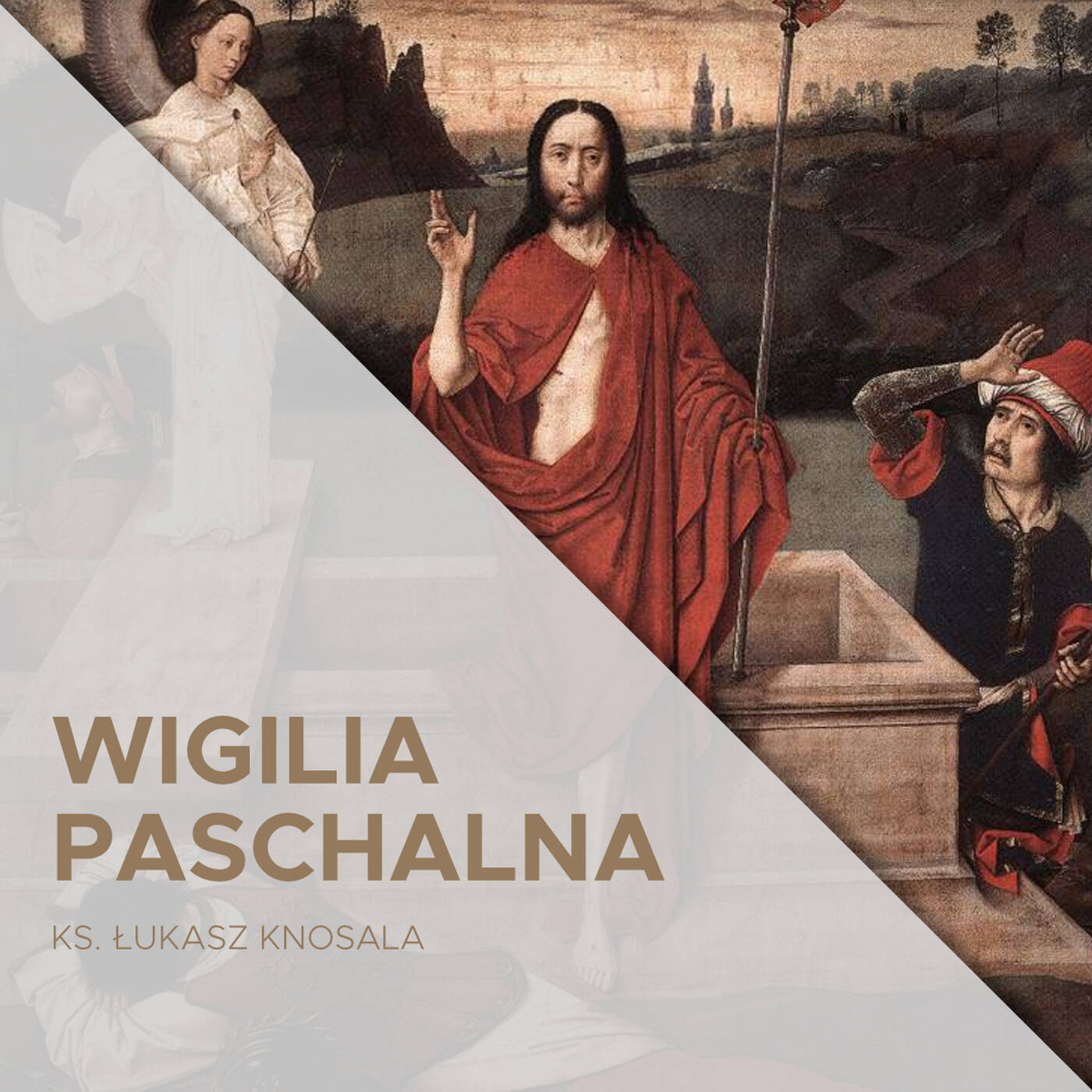 11.04.2020 - Wigilia Paschalna - ks. Łukasz Knosala episode artwork