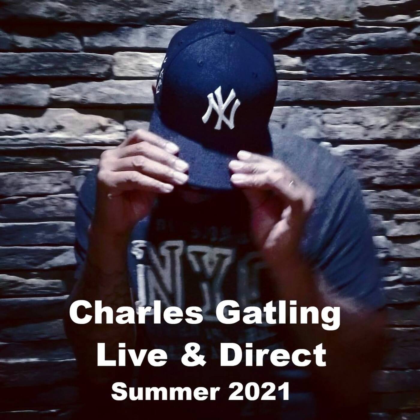 Charles Gatling Live N Direct Summer 2021 episode artwork