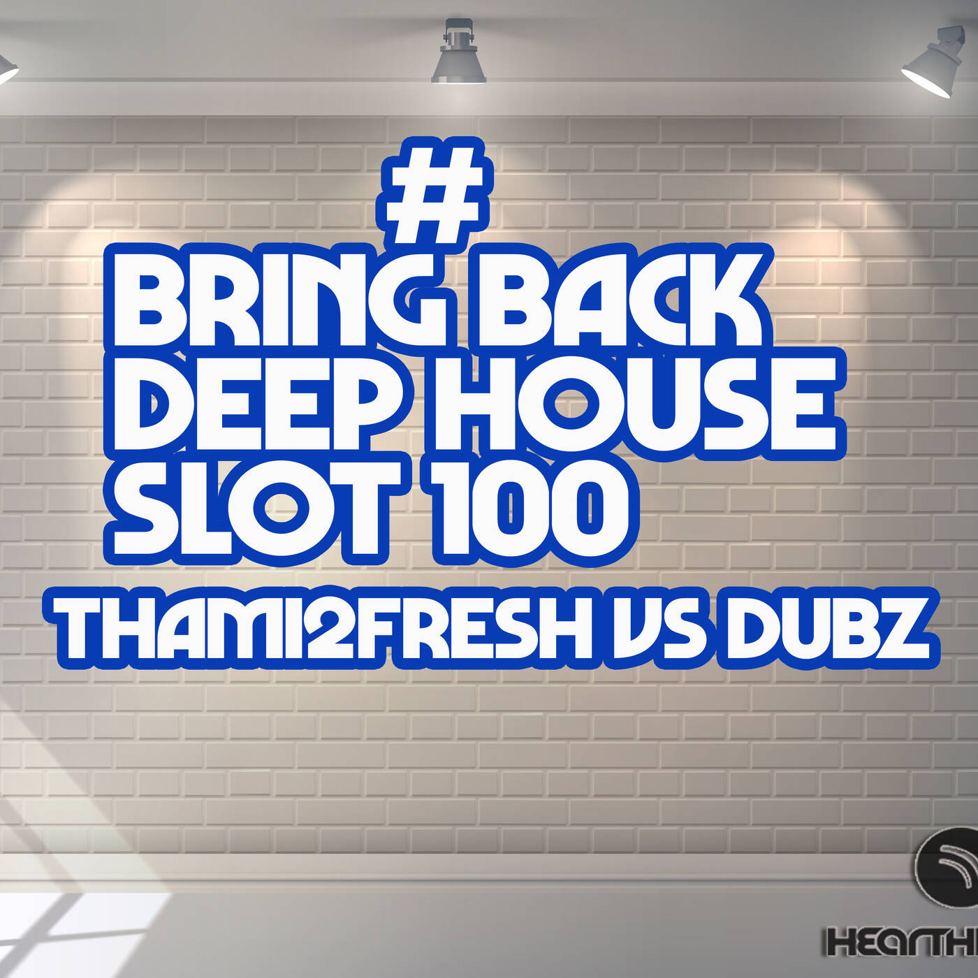 #Bring Back Deep House Slot 100, Thami2fresh Vs Dubz