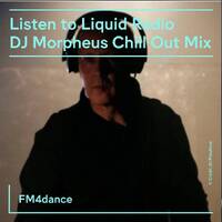 FM4 Liquid Radio - DJ Morpheus Chill Out Session December 2025 by djsets4u