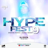 DJ FESTA HYPE FEST 9 by Dj Festa 254
