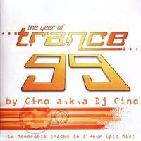 1999) The Year of Trance by Cino -12 Memorable Tracks in 1 Hour Epic Mix! by Cino (POR) aka Dj Cino